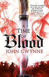 A Time of Blood by John Gwynne Paperback Book