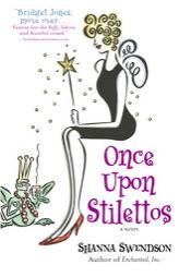 Once Upon Stilettos by Shanna Swendson Paperback Book