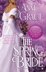 The Spring Bride by Anne Gracie Paperback Book
