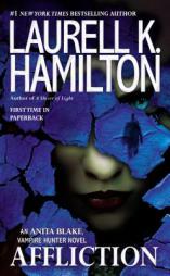 Affliction (Anita Blake, Vampire Hunter) by Laurell K. Hamilton Paperback Book