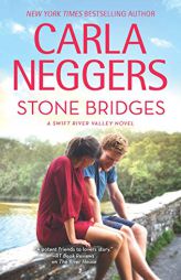 Stone Bridges by Carla Neggers Paperback Book