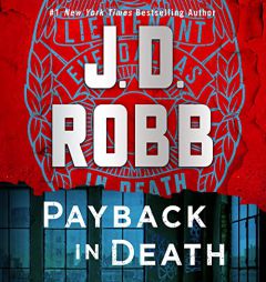Payback in Death: An Eve Dallas Novel (In Death, 57) by J. D. Robb Paperback Book