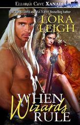 Wizard Twins: When Wizards Rule (Book 2) by Lora Leigh Paperback Book