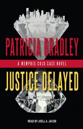 Justice Delayed (Memphis Cold Case) by Patricia Bradley Paperback Book