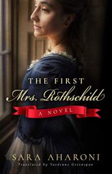 The First Mrs. Rothschild by Sara Aharoni Paperback Book