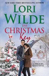 The Christmas Key: A Twilight, Texas Novel by Lori Wilde Paperback Book