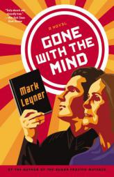 Gone with the Mind by Mark Leyner Paperback Book