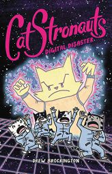 Catstronauts: Digital Disaster by Drew Brockington Paperback Book