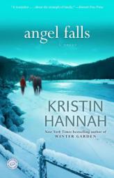 Angel Falls by Kristin Hannah Paperback Book