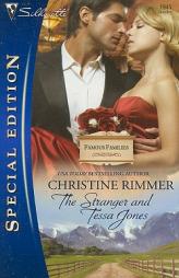 The Stranger And Tessa Jones by Christine Rimmer Paperback Book