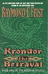 Krondor the Betrayal:: Book One of the Riftwar Legacy (Riftwar Legacy) by Raymond E. Feist Paperback Book