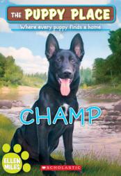 Champ (The Puppy Place #43) by Ellen Miles Paperback Book