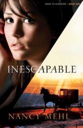 Inescapable by Nancy Mehl Paperback Book