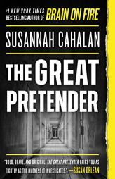 The Great Pretender: The Undercover Mission That Changed Our Understanding of Madness by Susannah Cahalan Paperback Book