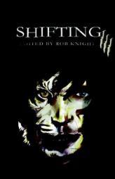 Shifting Volume III by Rob Knight Paperback Book