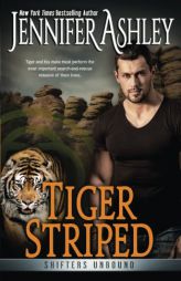 Tiger Striped: Shifters Unbound by Jennifer Ashley Paperback Book