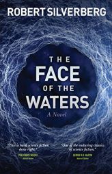 The Face of the Waters by Robert Silverberg Paperback Book