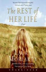 The Rest of Her Life by Laura Moriarty Paperback Book