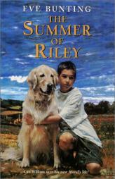 The Summer of Riley by Eve Bunting Paperback Book