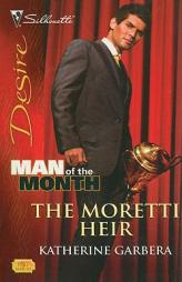 The Moretti Heir by Katherine Garbera Paperback Book