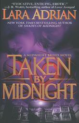 Taken by Midnight: A Midnight Breed Novel by Lara Adrian Paperback Book