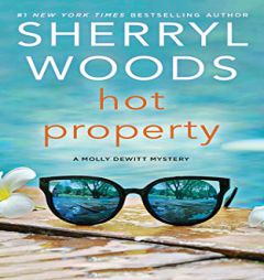 Hot Property (The Molly DeWitt Mysteries) by Sherryl Woods Paperback Book