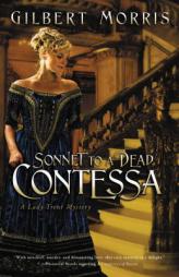 Sonnet to a Dead Contessa (A Lady Trent Mystery) by Gilbert Morris Paperback Book