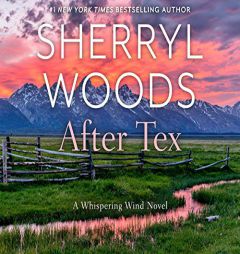 After Tex (Whispering Wind, 1) by Sherryl Woods Paperback Book