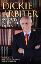 On Duty with the Queen by Dickie Arbiter Paperback Book