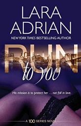 Run to You by Lara Adrian Paperback Book