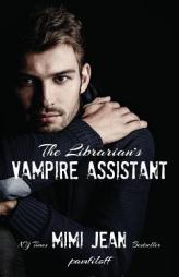 The Librarian's Vampire Assistant by Mimi Jean Pamfiloff Paperback Book