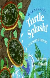 Turtle Splash!: Countdown at the Pond by Cathryn Falwell Paperback Book