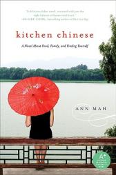 Kitchen Chinese About Food, Family, and Finding Yourself by Ann Mah Paperback Book