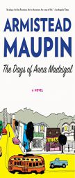 The Days of Anna Madrigal: A Novel (P.S.) by Armistead Maupin Paperback Book