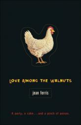 Love among the Walnuts by Jean Ferris Paperback Book