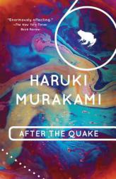 After the Quake: Stories by Haruki Murakami Paperback Book