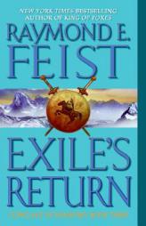 Exile's Return by Raymond E. Feist Paperback Book