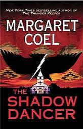 The Shadow Dancer by Margaret Coel Paperback Book