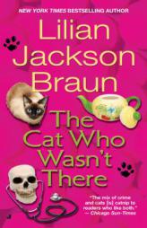 The Cat Who Wasn't There by Lilian Jackson Braun Paperback Book