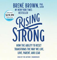 Rising Strong: How the Ability to Reset Transforms the Way We Live, Love, Parent, and Lead by Brene Brown Paperback Book