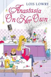 Anastasia on Her Own (An Anastasia Krupnik story) by Lois Lowry Paperback Book