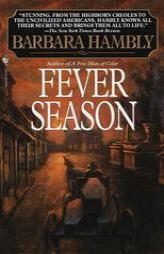 Fever Season (Benjamin January, Book 2) by Barbara Hambly Paperback Book