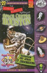 The Mission Possible Mystery at Space Center Houston (Real Kids Real Places) by Carole Marsh Paperback Book