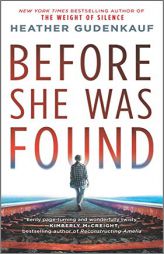 Before She Was Found: A Novel by Heather Gudenkauf Paperback Book