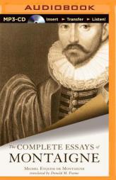 The Complete Essays of Montaigne by Michel Eyquem De Montaigne Paperback Book