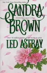 Led Astray by Sandra Brown Paperback Book