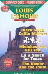 Louis L'Amour Collector's Series: Black Rock Coffin Makers/Trail to Pie Town/Mistakes Can Kill You/Lit a Shuck for Texas/the Nester and the Piute by Not Available Paperback Book