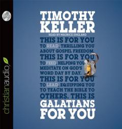Galatians for You: For Reading, for Feeding, for Leading (God's Word For You) by Timothy Keller Paperback Book