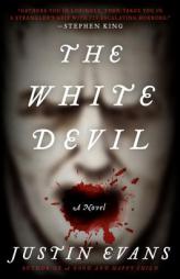 The White Devil by Justin Evans Paperback Book