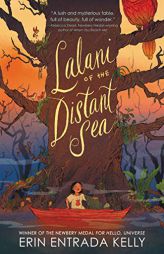 Lalani of the Distant Sea by Erin Entrada Kelly Paperback Book